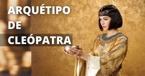 cleópatra arquétipo|Arquétipo de Cleópatra: Símbolo de Pod.